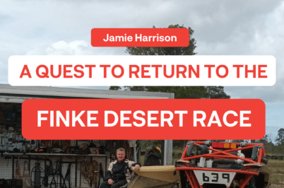 Jamie Harrison: A Quest to Return to the Finke Desert Race